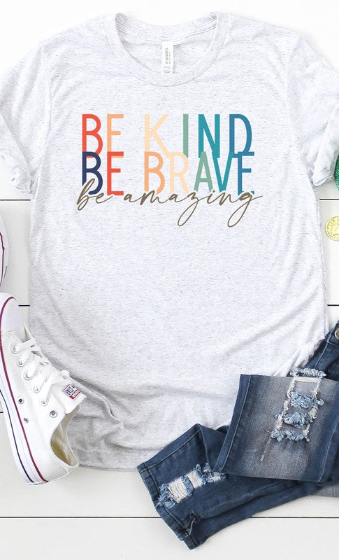 Be kind, be brave, be amazing graphic tee PLUS